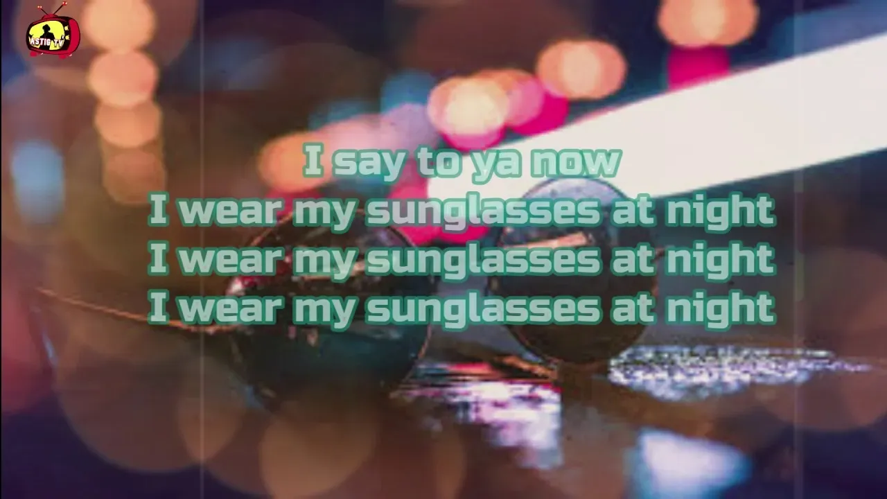 Decoding the Sunglasses at Night Lyrics: More Than Just a Fashion Choice